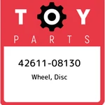 42611-08130 Toyota Wheel, Disc 4261108130, New Genuine Oem Part. Price: $904.78.