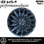 Oem 52910-P6330 Wheel Alum. 21" Calligraphy Black Edition For Hyundai Santafe New. Price: $625.00.