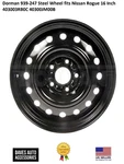 Dorman 939-247 Steel Wheel Fits Nissan Rogue 16 Inch 403003RB0C 40300JM00B New. Price: $237.00.